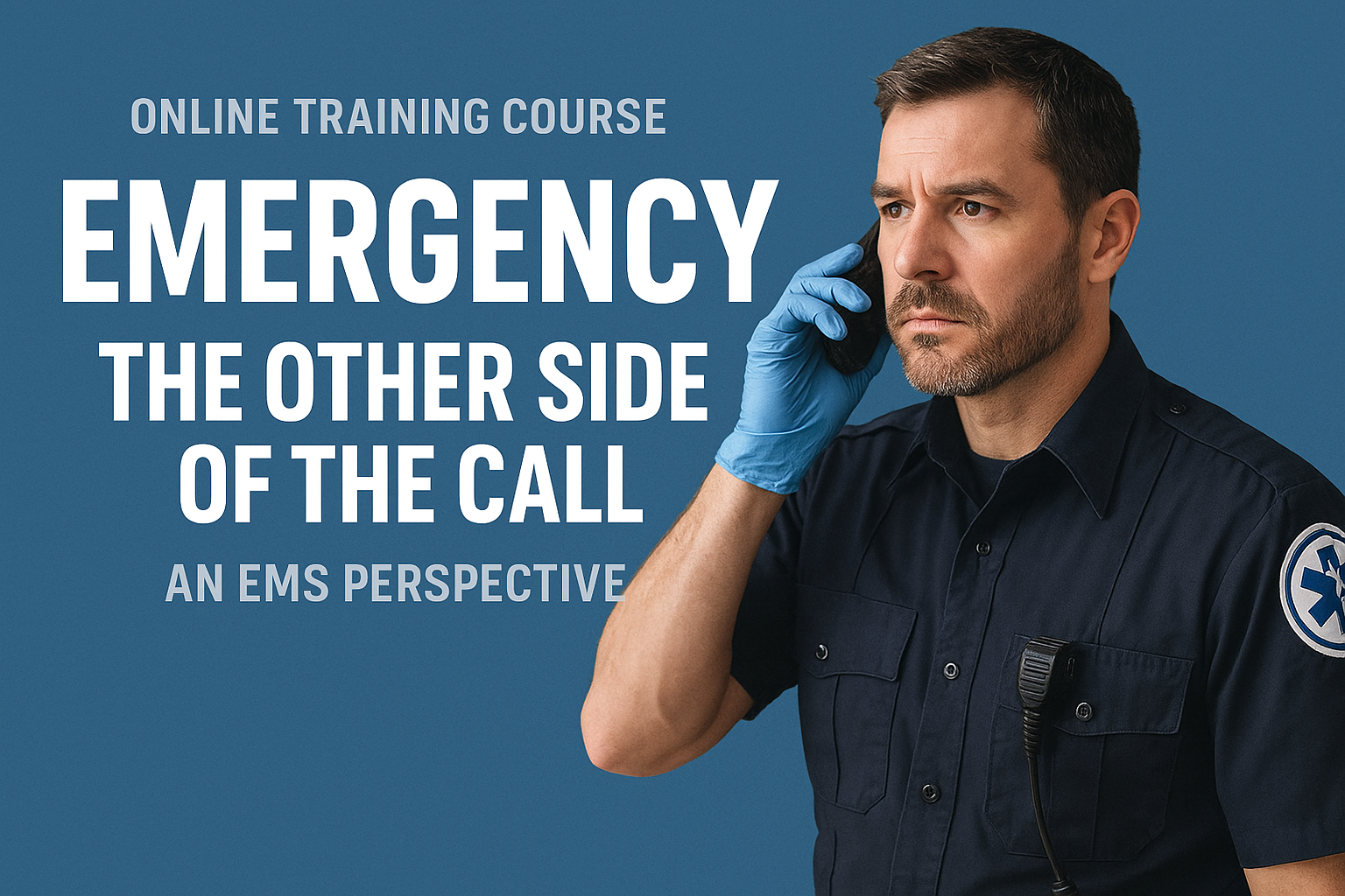 Course Image Emergency - The Other Side of the Call (an EMS perspective) (MI)